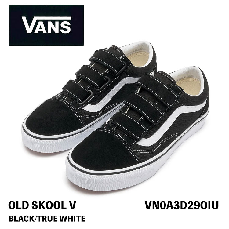 バンズ スニーカー VANS スニーカー OLD SKOOL V オールドスクールV VN0A3D29OIU BLACK/TRWHT オールドスクール ベルクロ ブラック トゥルー ホワイト シューズ画像