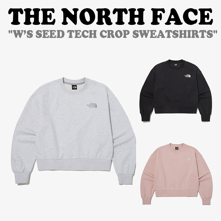 ノースフェイス スウェット トレーナー THE NORTH FACE レディース W’S SEED TECH CROP SWEATSHIRTS ウィメンズ シード テック クロップ スウェットシャツ BLACK ブラック STONE GRAY ストーン グレー PALE PINK ペール ピンク NM5MP45A/B/C 長袖 ウェア