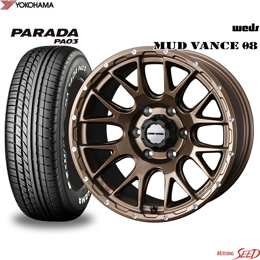 【ハイエース 200系等に】 WEDS MUD VANCE 08 16×6.5J 6H 139.7＋38 × YOKOHAMA PARADA PA03 ホワイトレター 215/65R16C 109/107S サマータイヤホイール4本セット