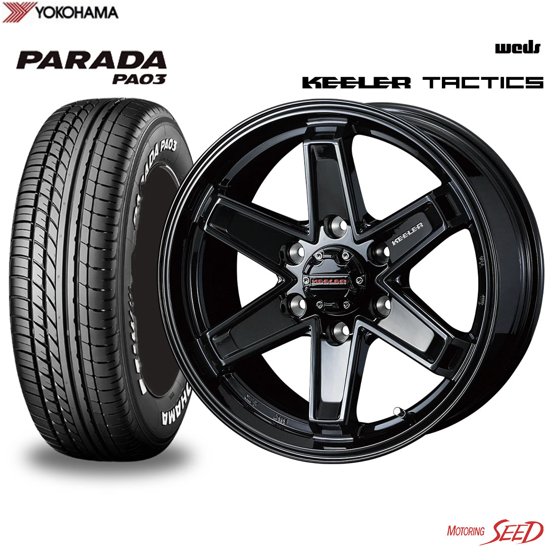 【ハイエース 200系等に】 WEDS KEELER TACTICS 16×6.5J 6H 139.7＋38 × YOKOHAMA PARADA PA03 ホワイトレター 215/65R16C 109/107S サマータイヤホイール4本セット