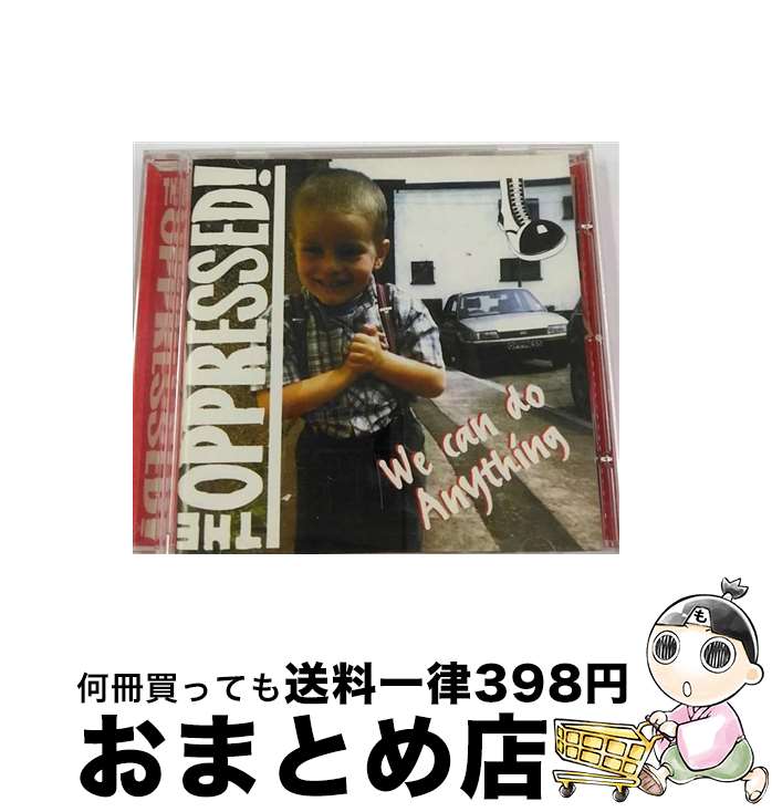 【中古】 Oppressed / We Can Do Anything / Oppressed / Step 1 UK [CD]【宅配便出荷】