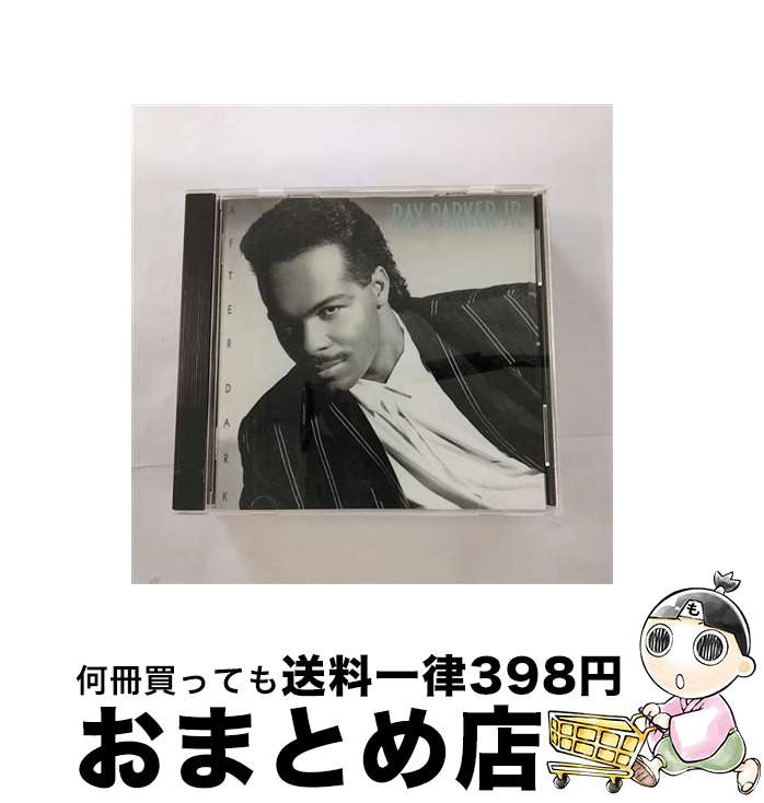 【中古】 Ray Parker Jr. レイパーカージュニア / After Dark +2 / レイ・パーカーJr. / Universal Music [CD]【宅配便出荷】｜もったいない本舗　おまとめ店