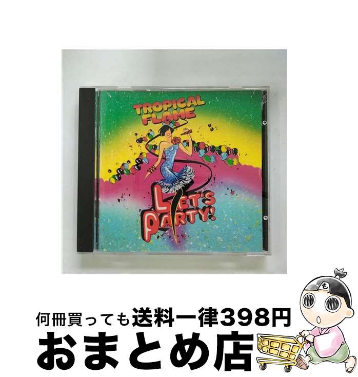 【中古】 Let’s Party TropicalFlame / Tropical Flame / Surfside (Navarre) [CD]【宅配便出荷】