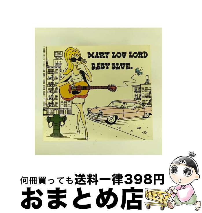 【中古】 ベイビー・ブルー CD メアリー・ルー・ロード / メアリー・ルー・ロード / EMIミュージック・ジャパン [CD]【宅配便出荷】｜もったいない本舗　おまとめ店