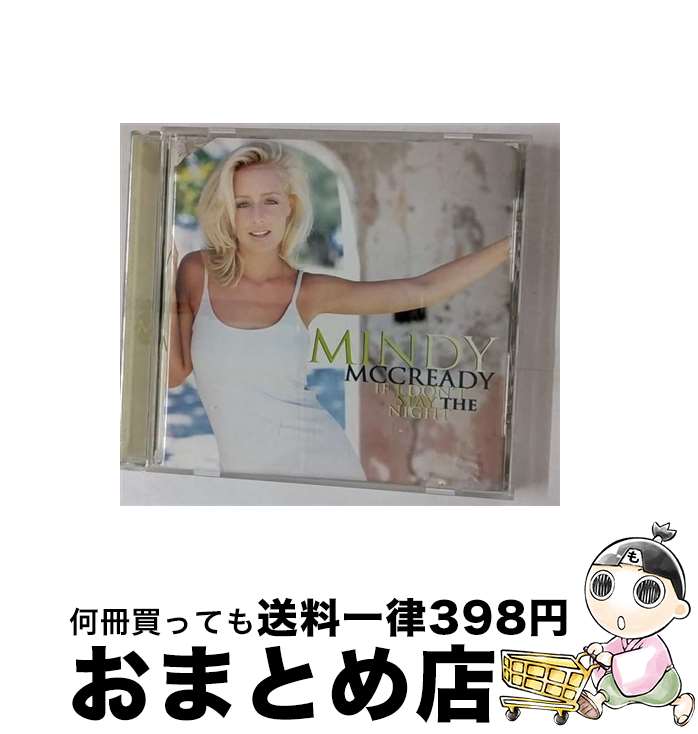 【中古】 If I Don't Stay the Night / Mindy McCready / Mindy McCready / Import [CD]【宅配便出荷】｜もったいない本舗　おまとめ店