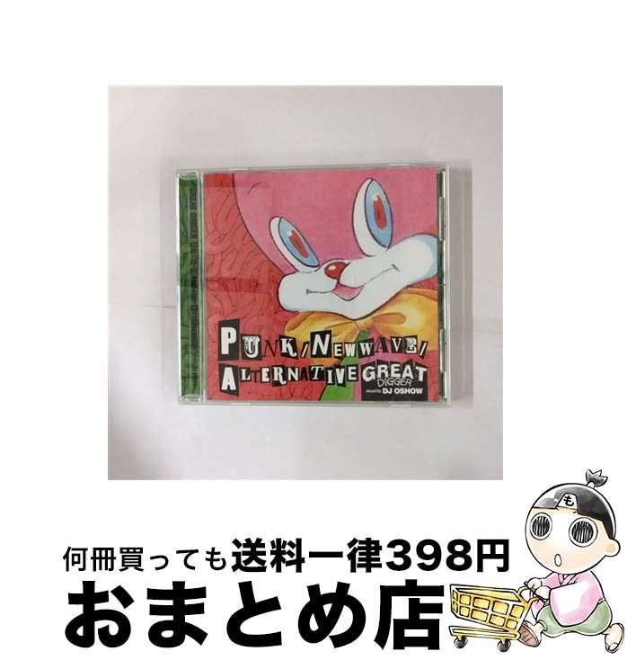 【中古】 GREAT DIGGER－PUNK NEW WAVE ALTERNATIVE mixed by DJ OSHOW DJオショウ MIX ,マンサン,ザ・ディクテイターズ,999,ジェネレーションX,ラモーンズ,コックニー・リジェクツ,ス / DJ O / [CD]【宅配便出荷】 14,626円