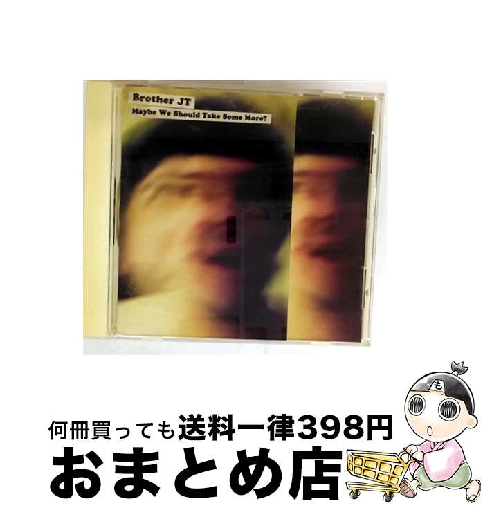 【中古】 Brother Jt / Maybe We Should Take Some More / Brother JT / Birdman [CD]【宅配便出荷】