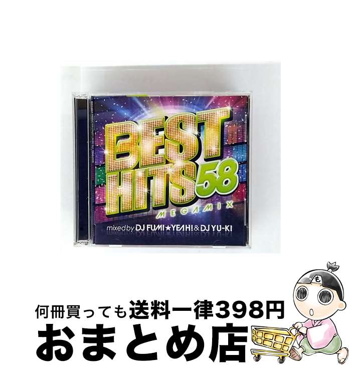 【中古】 BEST HITS 58 Megamix mixed by DJ FUMI YEAH！ ＆ DJ YU－KI / オムニバス / DJ FUmI★ＹＥＡＨ！＆ＤＪ　YU-KI / [CD]【宅配便出荷】