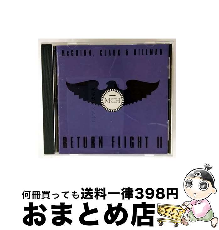 【中古】 Return Flyte Vol． 2 McGuinnClark＆Hillman / Mcguinn Clark & Hillman / Edsel Records UK [CD]【宅配便出荷】｜もったいない本舗　おまとめ店