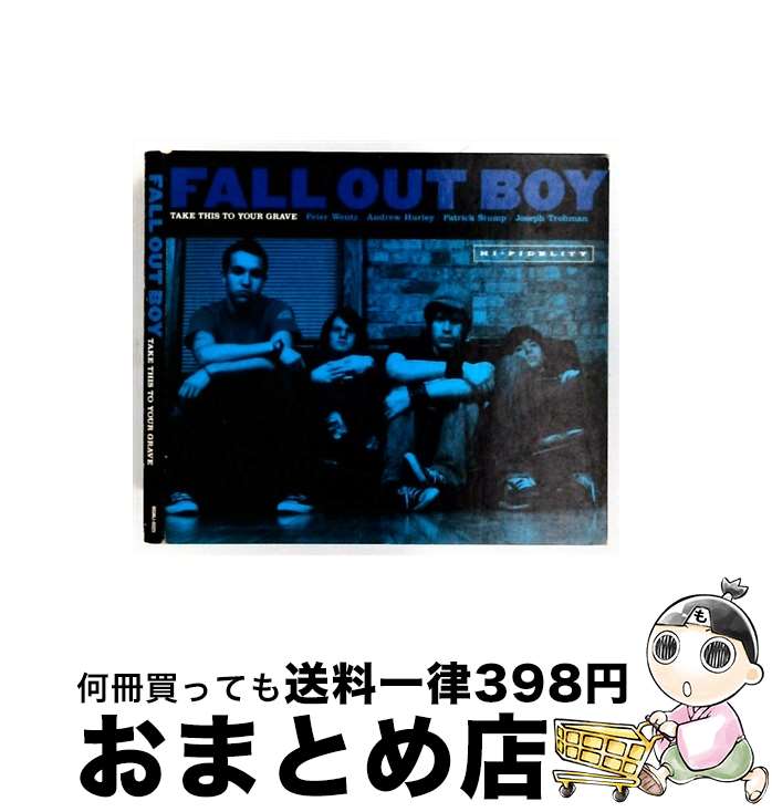 【中古】 TAKE THIS TO YOUR GRAVE CD フォール・アウト・ボーイ / フォール・アウト・ボーイ / インディペンデントレーベル [CD]【宅配便出荷】｜もったいない本舗　おまとめ店 21,833円