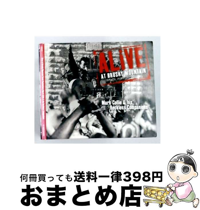 【中古】 Alive at Brushy Mountain State Penitentiary Mark Collie ＆ His Reckle / Mark Collie and His Reckless Companions, Mark Collie / Eagle Records [CD]【宅配便出荷】｜もったいない本舗　おまとめ店