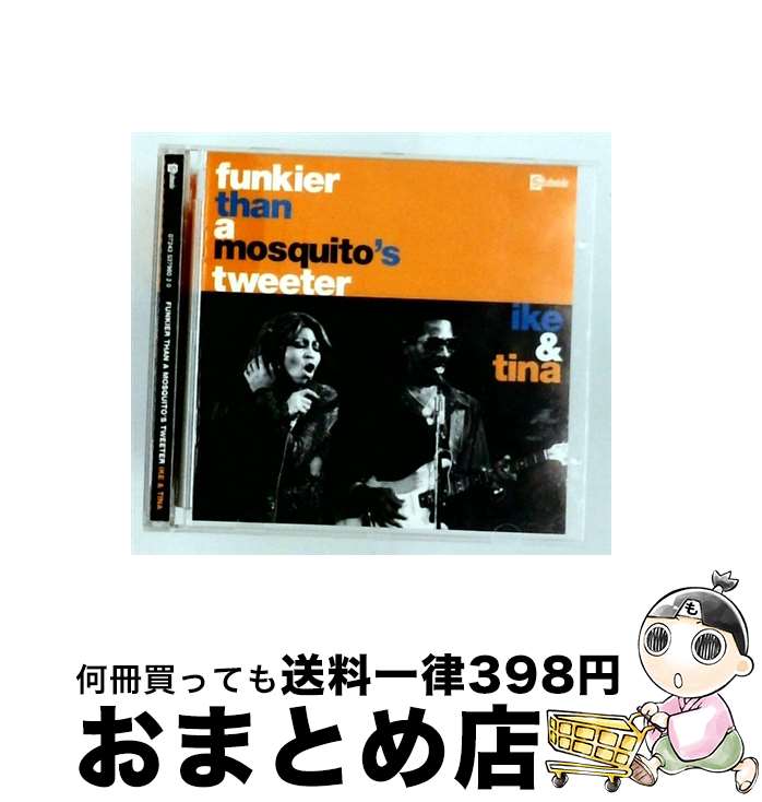 【中古】 Ike& Tina Turner アイク＆ティナターナー / Funkier Than A Mosquito's Tweeter 輸入盤 / Ike Turner & Tina / EMI Europe Generic [CD]【宅配便出荷】｜もったいない本舗　おまとめ店