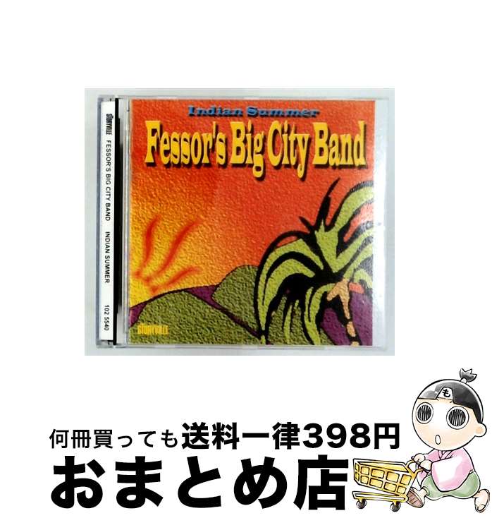 【中古】 Indian Summer Fessor&rsquo;sBigCityBand / Fessor&rsquo;s Big City Band / [CD]【宅配便出荷】｜もったいない本舗　おまとめ店