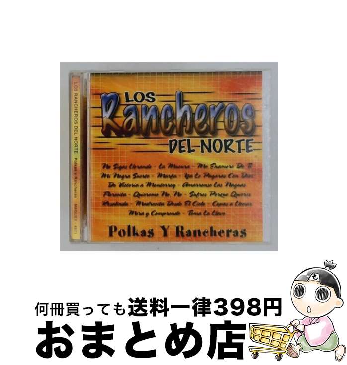 【中古】 Los Rancheros De Norte / Polkas Y Rancheras / Rancheros Del Norte / Universal Latino [CD]【宅配便出荷】｜もったいない本舗　おまとめ店
