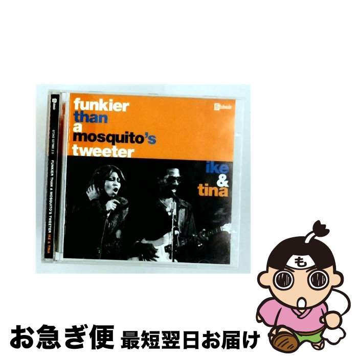 【中古】 Ike& Tina Turner アイク＆ティナターナー / Funkier Than A Mosquito's Tweeter 輸入盤 / Ike Turner & Tina / EMI Europe Generic [CD]【ネコポス発送】｜もったいない本舗　お急ぎ便店