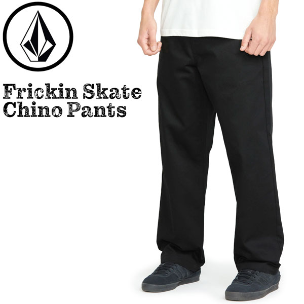 楽天市場】VOLCOM ボルコム FRICKIN SKATE CHINO PANTS パンツ