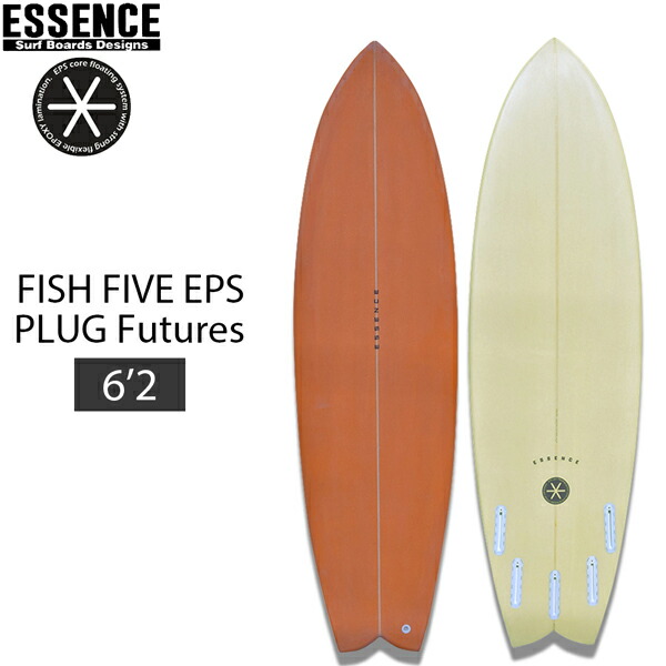 新入荷！人気！ESSENCE FISH FIVE　EPS 6'2\