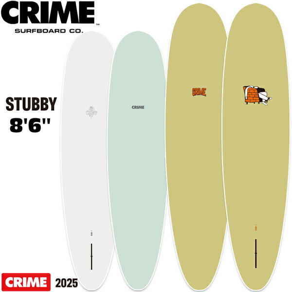 楽天市場】クライム スタビー 25 CRIME STUBBY 8'6” シングルフィン 楽天市場】クライム スタビー 25 CRIME STUBBY 8'6” シングルフィン