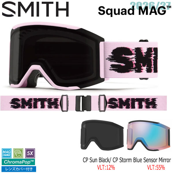 予約 26-27 SMITH スミス SQUAD MAG スカッドマグ PINK FROST FLEX GLITCH CP SUN BLACK+CP STORM BLUE SENSOR MIRROR 26-27-GG-SMT スキー スノーボード ゴーグル｜MOVE