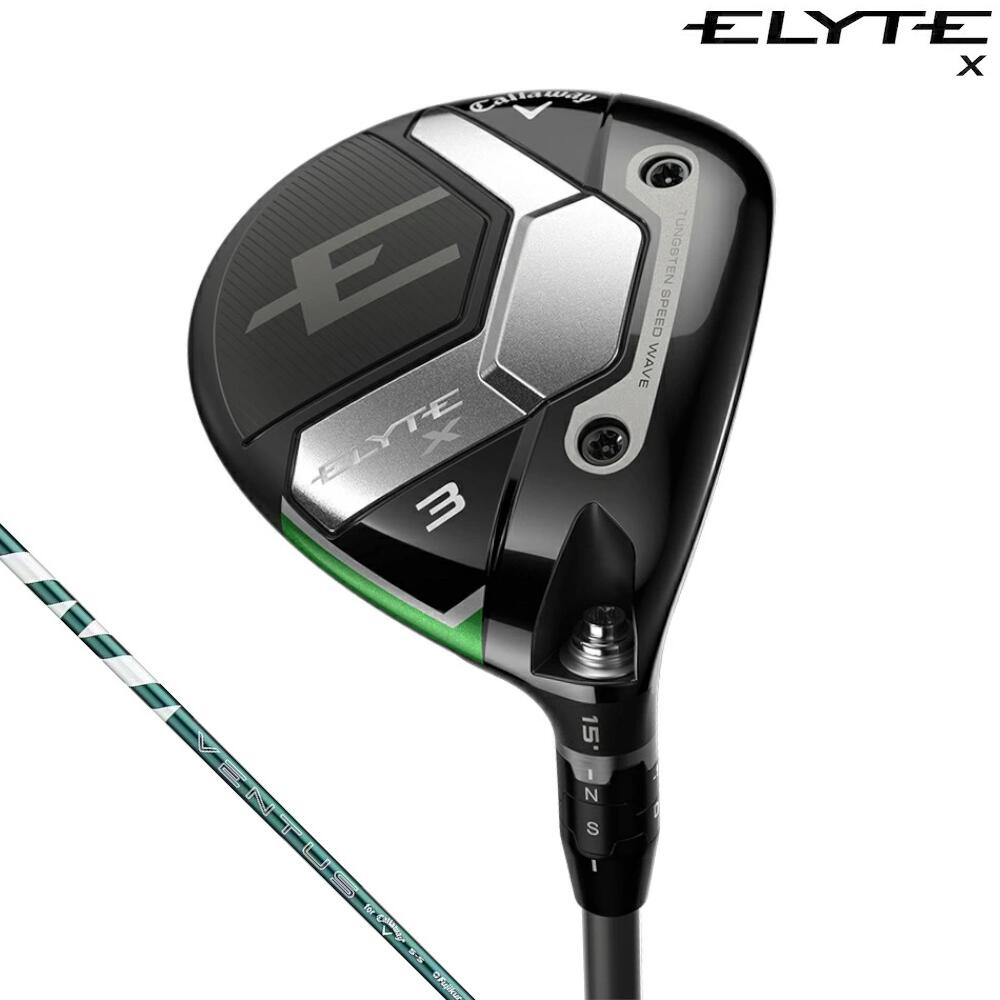 Callaway ELYTE X  FAIRWAYWOOD キャロウェイ エリート X  フェアウェイウッド VENTUS GREEN 50 for CWカーボンシャフト