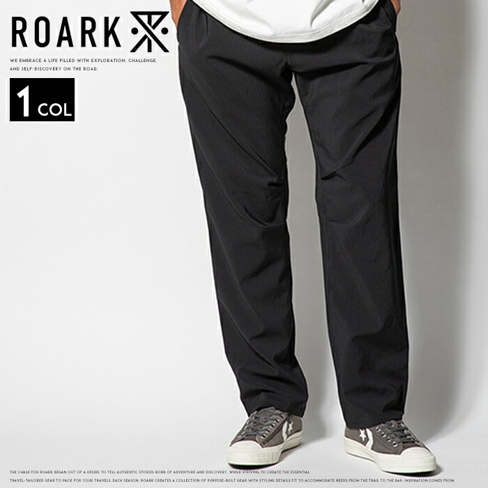 【セール 10％OFF】 ロアーク ROARK イージーパンツ 接触冷感 吸汗速乾 抗菌防臭 キャンプ ボトム メンズ 国内正規品 インポート ブランド 海外ブランド RPJ1100 12,251円