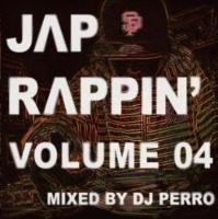 【中古-非常に良い】Jap Rappin’ Volume 04 / DJ Perro|ムジカ&フェリーチェ店