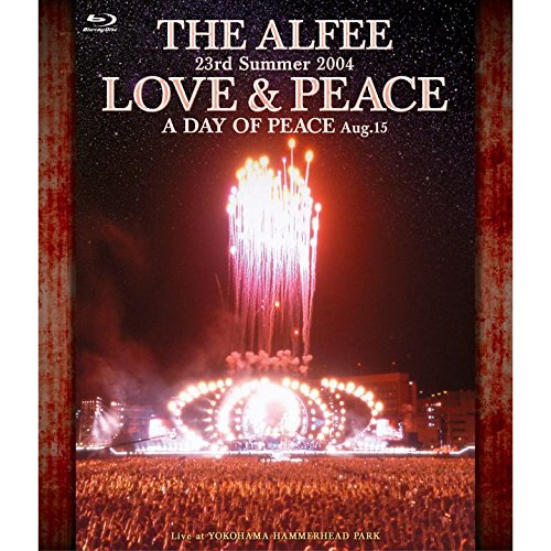 【中古】23rd Summer 2004 LOVE & PEACE A DAY OF PEACE Aug.15 [Blu-ray]｜ムジカ＆フェリーチェ店
