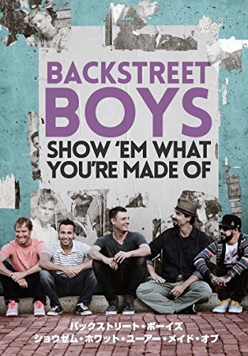 【中古-非常に良い】BACKSTREET BOYS: SHOW `EM WHAT YOURE MADE OF [DVD]