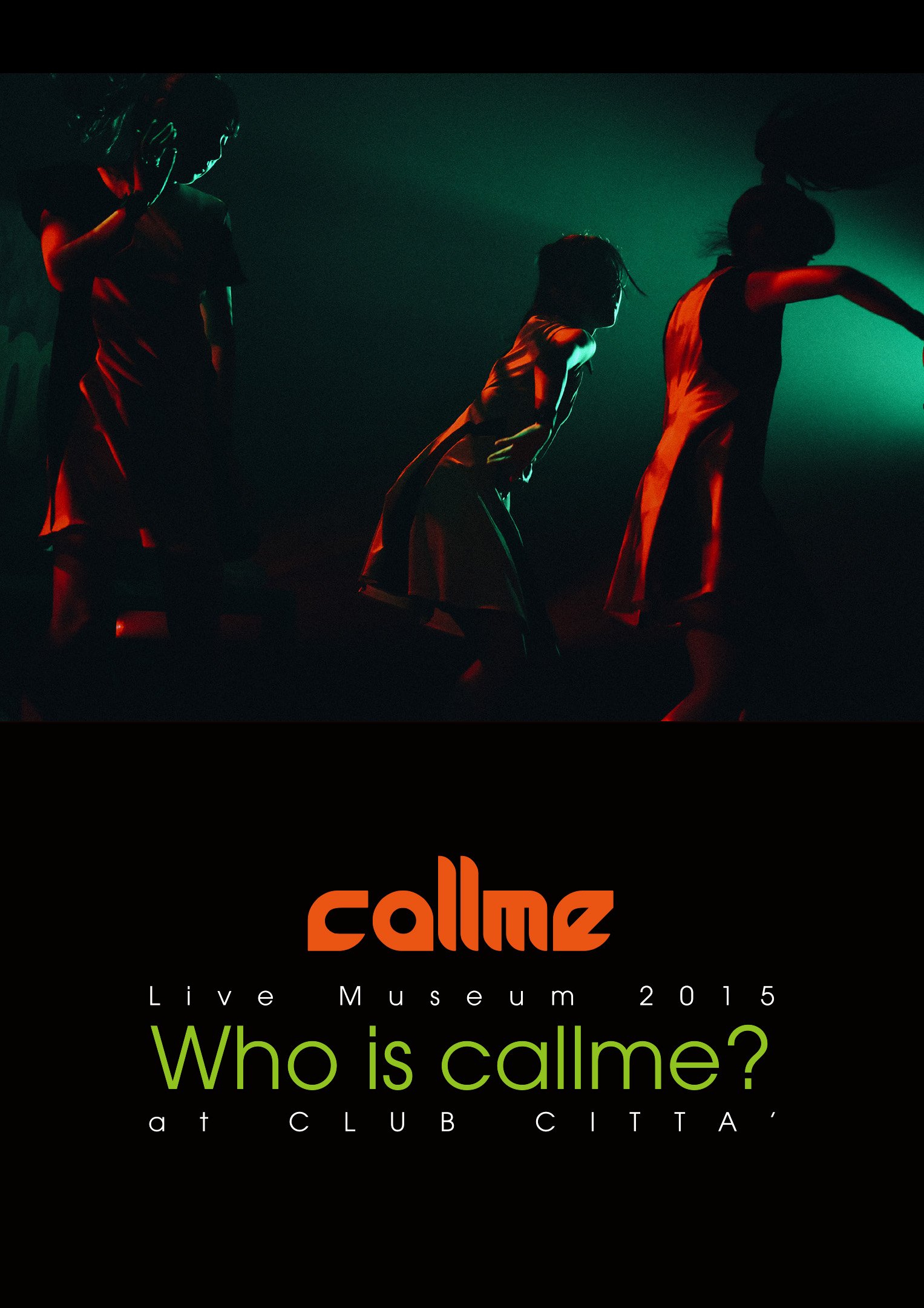 【中古-非常に良い】Live Museum2015Who is callme?at CLUB CITTA(DVD+スマプラ)