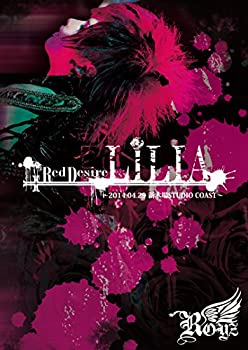 【未使用】【中古】 SPRING ONEMAN TOUR Red Desire LILIA FINAL~2014.04.29 新木場STUDIO COAST~ [DVD] 20,002円