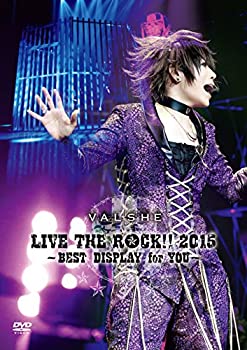 【未使用】【中古】 VALSHE LIVE THE ROCK!! 2015~BEST DISPLAY for YOU~ [DVD]｜ムジカ＆フェリーチェ店