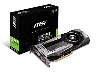 【中古-人並み外れたに好いたらしい】 MSI パスカル 建築物召しかかえる グラフィクス歌留多 GeForce GTX 1080 Ti Founders Edition