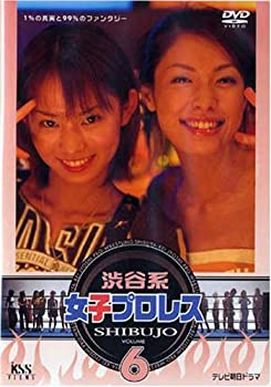 【中古】 渋谷系女子プロレス (6) [DVD]｜ムジカ＆フェリーチェ店