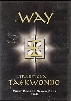 【中古】【輸入品・未使用】The Way of Traditional Taekwondo (First Degree Black Belt Vol X)|ムジカ&フェリーチェ店