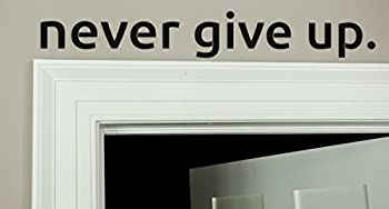【中古】【輸入品・未使用】Never Give up Over The Door ビニール壁デカールステッカーアート 14 x 2 inches ブラック 1006N 14,759円