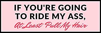 【中古】【輸入品・未使用】面白いバンパーステッカー デカール If You're Going to Ride My Ass%ｶﾝﾏ% at Least Pull My Hair｜ムジカ＆フェリーチェ店