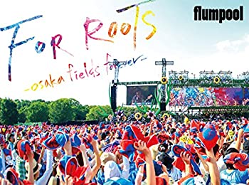 【未使用】【中古】flumpool 真夏の野外★LIVE 2015「FOR ROOTS」~オオサカ・フィールズ・フォーエバー~ at OSAKA OIZUMI RYOKUCHI [Blu-ray] 7,543円