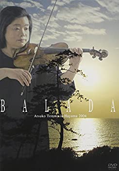 【未使用】【中古】望郷のバラード~天満敦子 in 葉山2004~ [DVD]