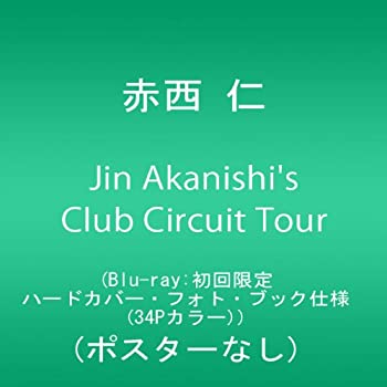【未使用】【中古】Jin Akanishi's Club Circuit Tour (Blu-ray:初回限定ハードカバー・フォト・ブック仕様(34Pカラー))(ポスターなし)|ムジカ&フェリーチェ店