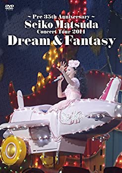 【未使用】【中古】~Pre 35th Anniversary~ Seiko Matsuda Concert Tour 2014 Dream & Fantasy(初回限定盤) [DVD]