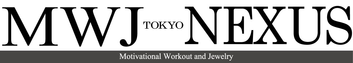 MWJ TOKYO NEXUS：Motivational Workout and Jewelry