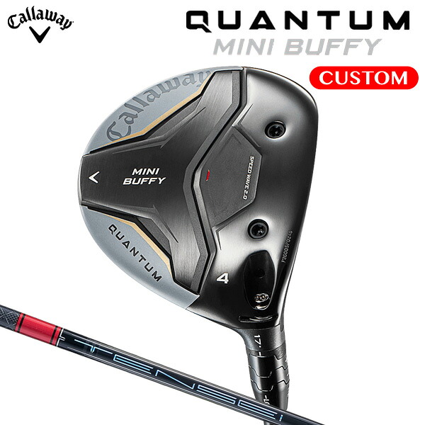 キャロウェイ QUANTUM MINI BUFFY フェアウェイウッド TENSEI Pro Red 1K カーボンシャフト（日本正規品） 【カスタムオーダー】 クアンタム ミニ バフィ