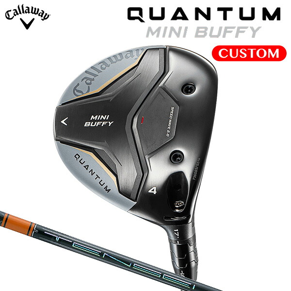 キャロウェイ QUANTUM MINI BUFFY フェアウェイウッド TENSEI Pro Orange 1K カーボンシャフト（日本正規品） 【カスタムオーダー】 クアンタム ミニ バフィ