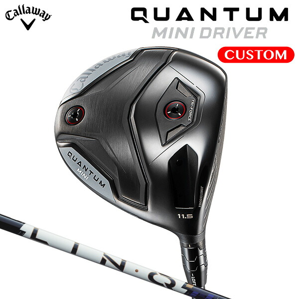 キャロウェイ QUANTUM MINI １番ウッド LIN-Q PowerCore BLUE 炭素立て坑（日本定まり品） 【カスタム購入注文】 クアンタム ミニ