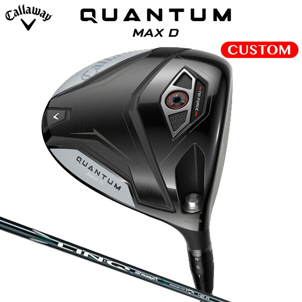 キャロウェイ QUANTUM MAX D ドライバー LIN-Q GREEN 40 for Callaway カーボンシャフト（日本正規品） 【カスタムオーダー】 クアンタム