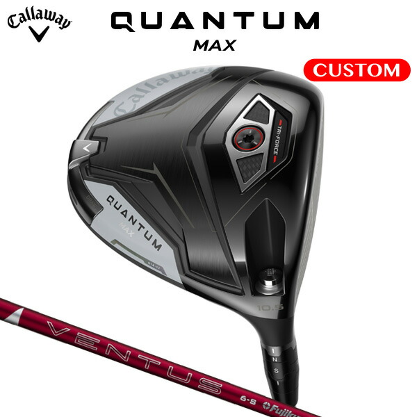 キャロウェイ QUANTUM MAX ドライバー 24 VENTUS RED カーボンシャフト(日本正規品) 【カスタムオーダー】 クアンタム|南海ゴルフ店