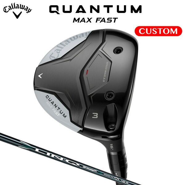 キャロウェイ QUANTUM MAX FAST フェアウェイウッド LIN-Q GREEN 40 for Callaway カーボンシャフト（日本正規品） 【カスタムオーダー】 クアンタム 43,615円