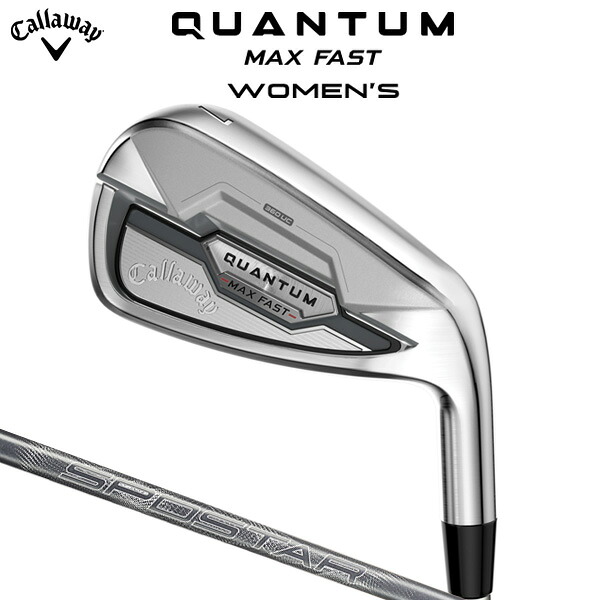 キャロウェイ QUANTUM MAX FAST ウィメンズ アイアン 単品(#6,AW) (日本正規品) 【標準品】 SPDSTAR 40 LDY クアンタム|南海ゴルフ店