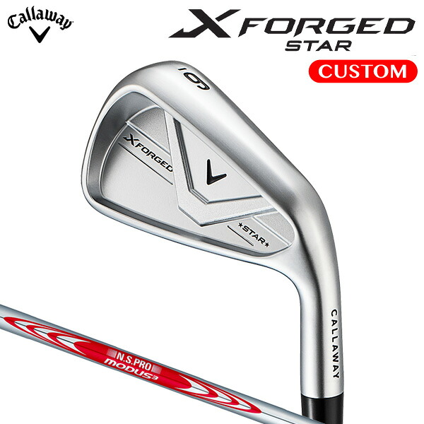 キャロウェイ X FORGED STAR アイアン セット N.S.PRO MODUS3 TOUR 110 スチールシャフト （日本正規品） 【カスタムオーダー】 エックスフォージド スター｜南海ゴルフ店