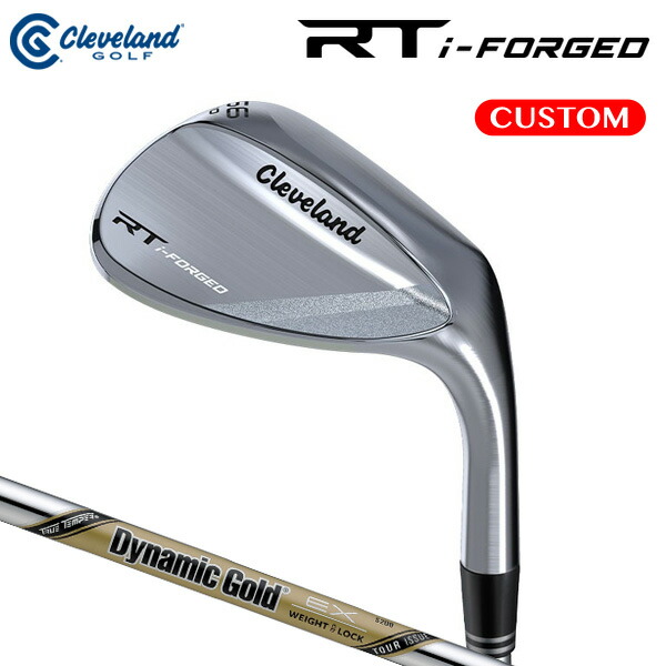 クリーブランド RT i-FORGED ウエッジ Dynamic Gold EX TOUR ISSUE スチール写真立て坑 （日本定まり品）【カスタム購入注文/MY RTX】 Cleveland